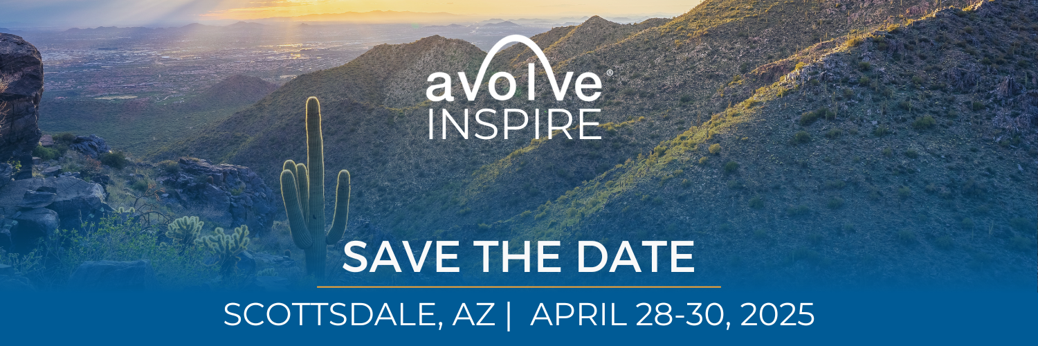 Save the date for Avolve's Inspire User Conference: April 28th - 30th, 2025