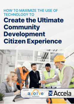 Creating community development excellence by focusing on technology for citizen experience Creating community development excellence by focusing on technology for citizen experience
